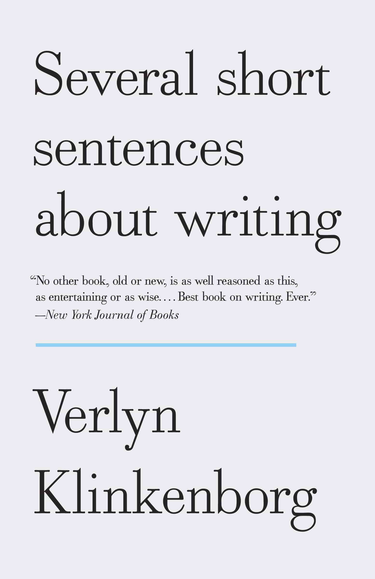 The cover of Several Short Sentences About Writing