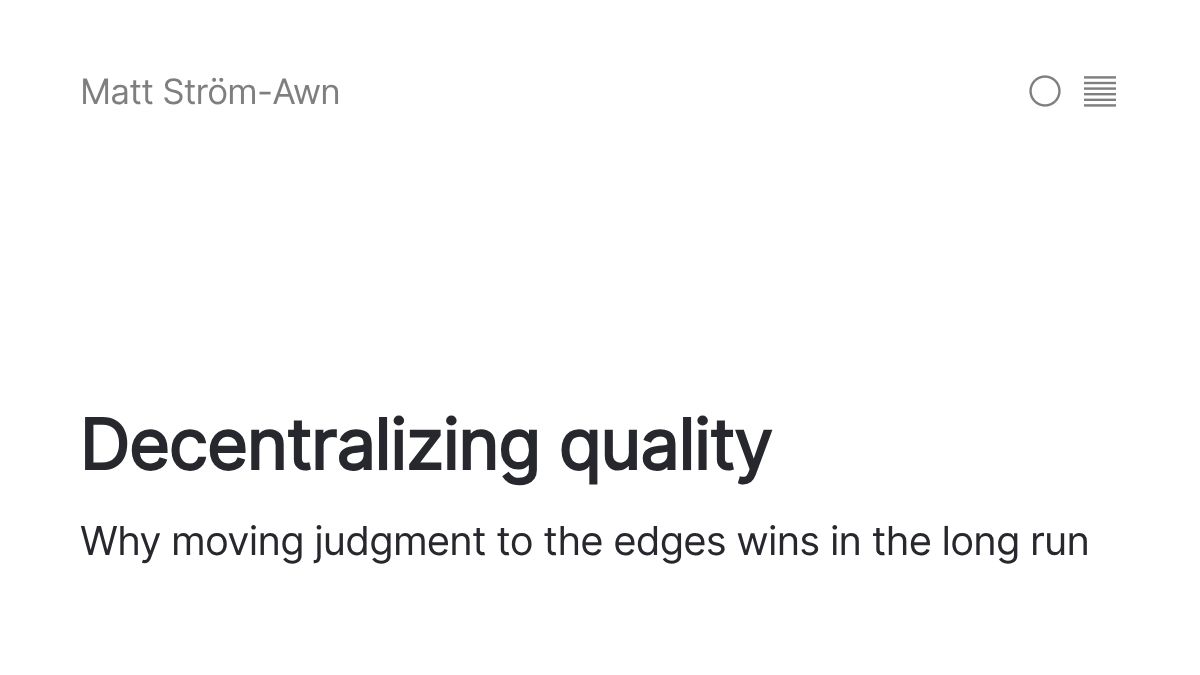Decentralizing quality