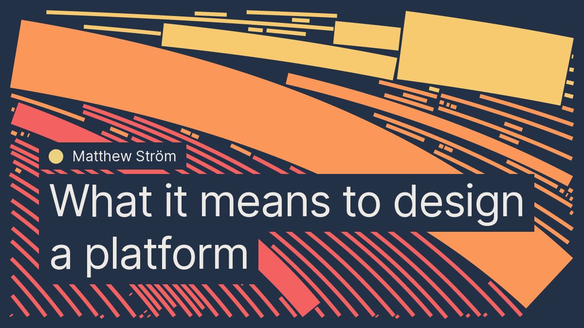 What it means to design a platform